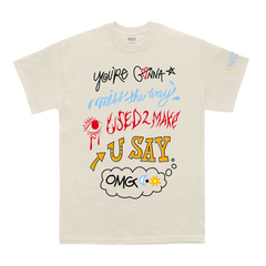 Make You Say Lyric Tee